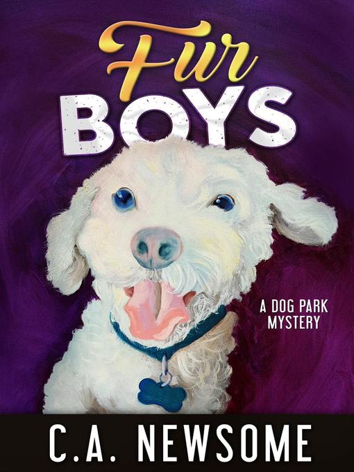 Title details for Fur Boys by C. A. Newsome - Available